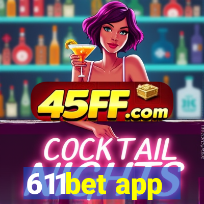 611bet app